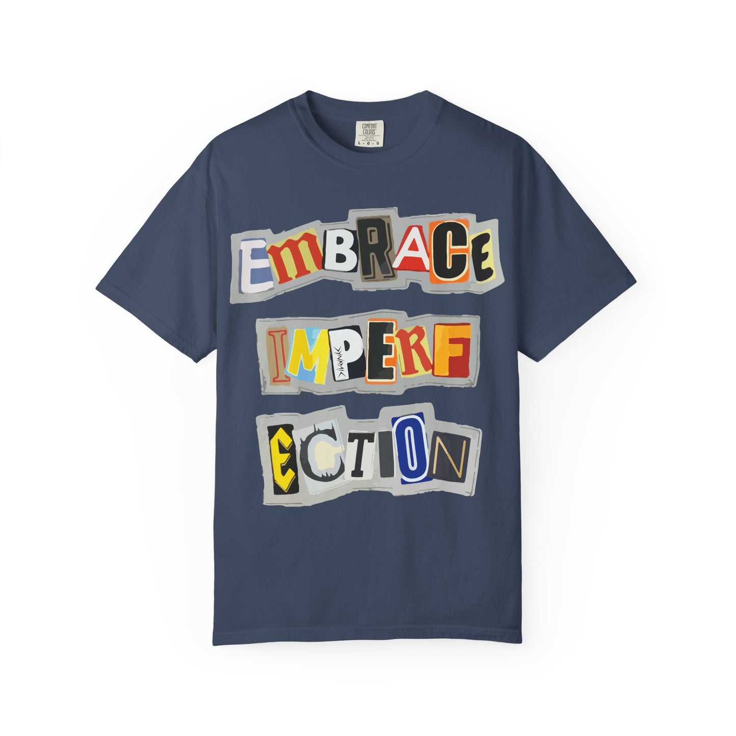 "Embrace Imperfection" Graphic T-Shirt