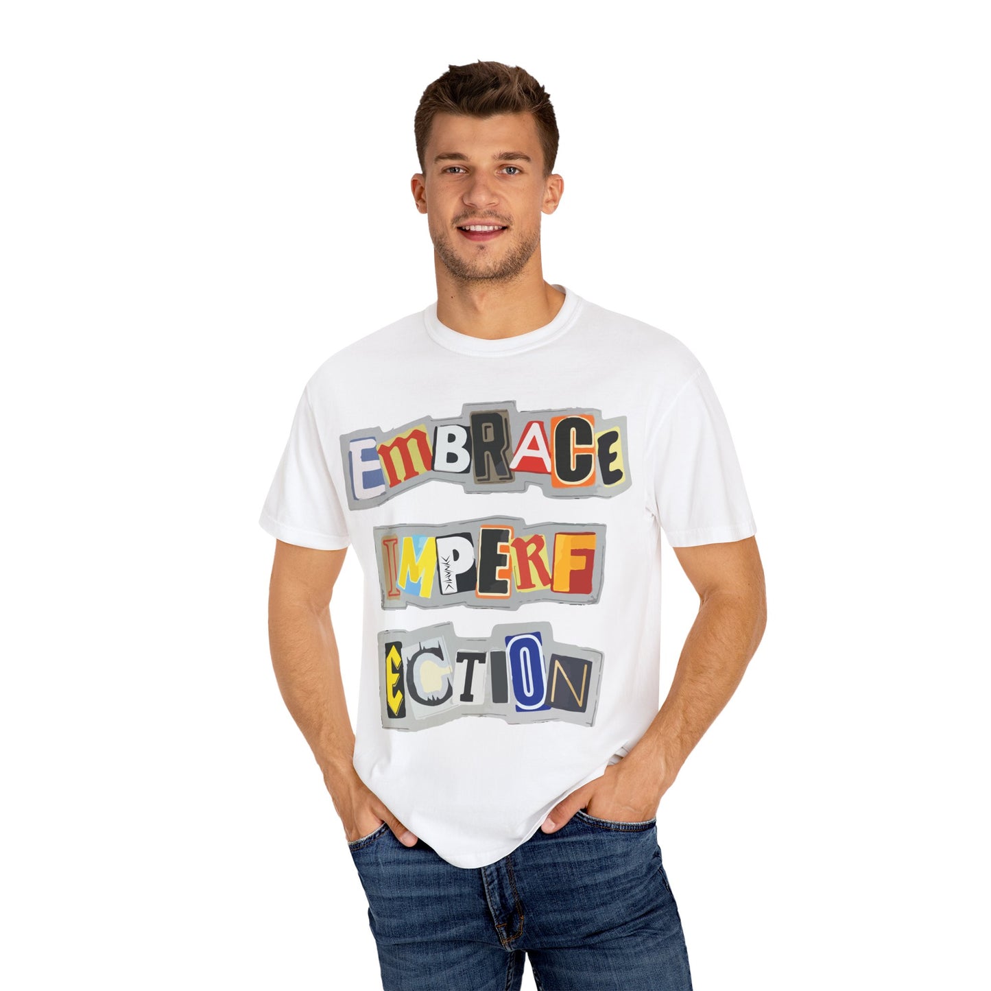 "Embrace Imperfection" Graphic T-Shirt