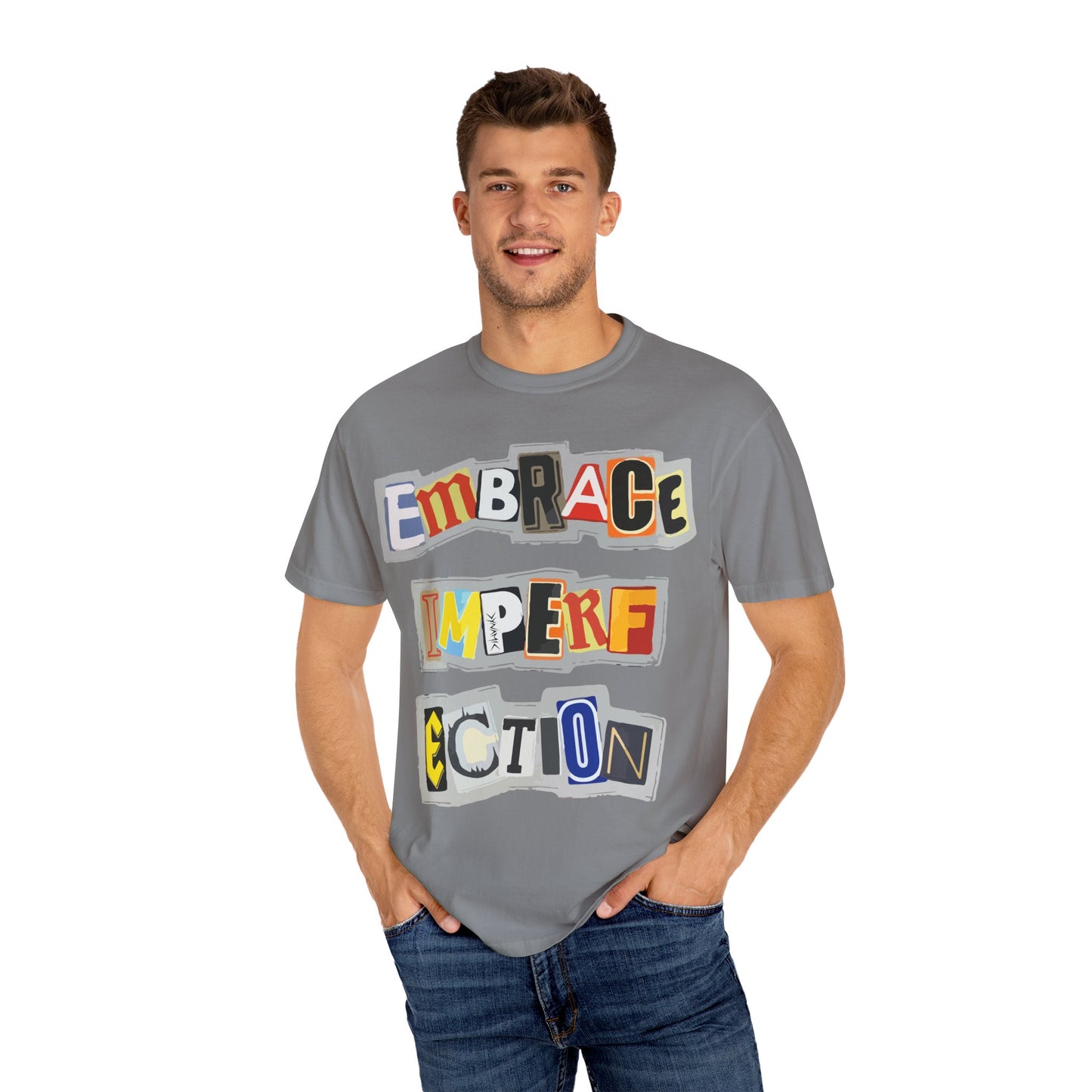"Embrace Imperfection" Graphic T-Shirt