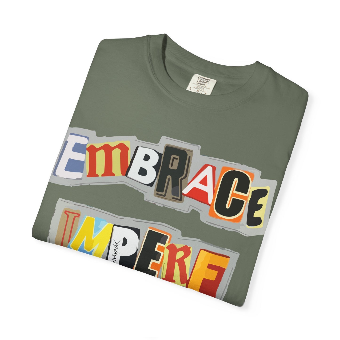 "Embrace Imperfection" Graphic T-Shirt