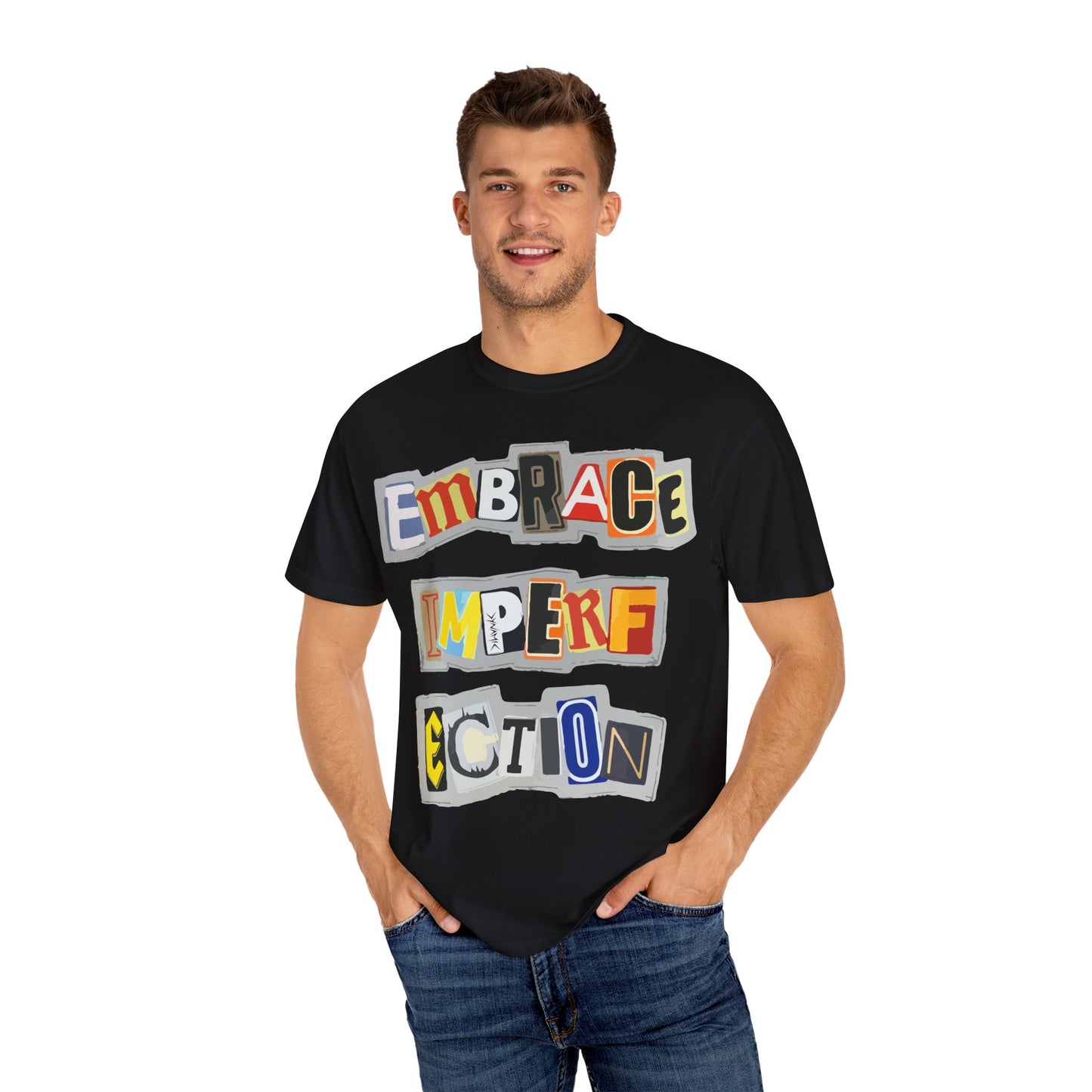 "Embrace Imperfection" Graphic T-Shirt