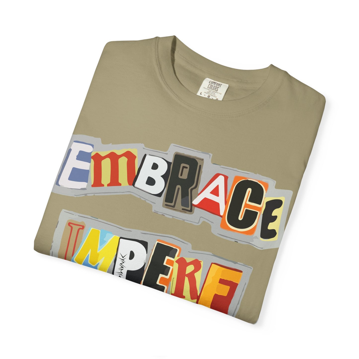 "Embrace Imperfection" Graphic T-Shirt