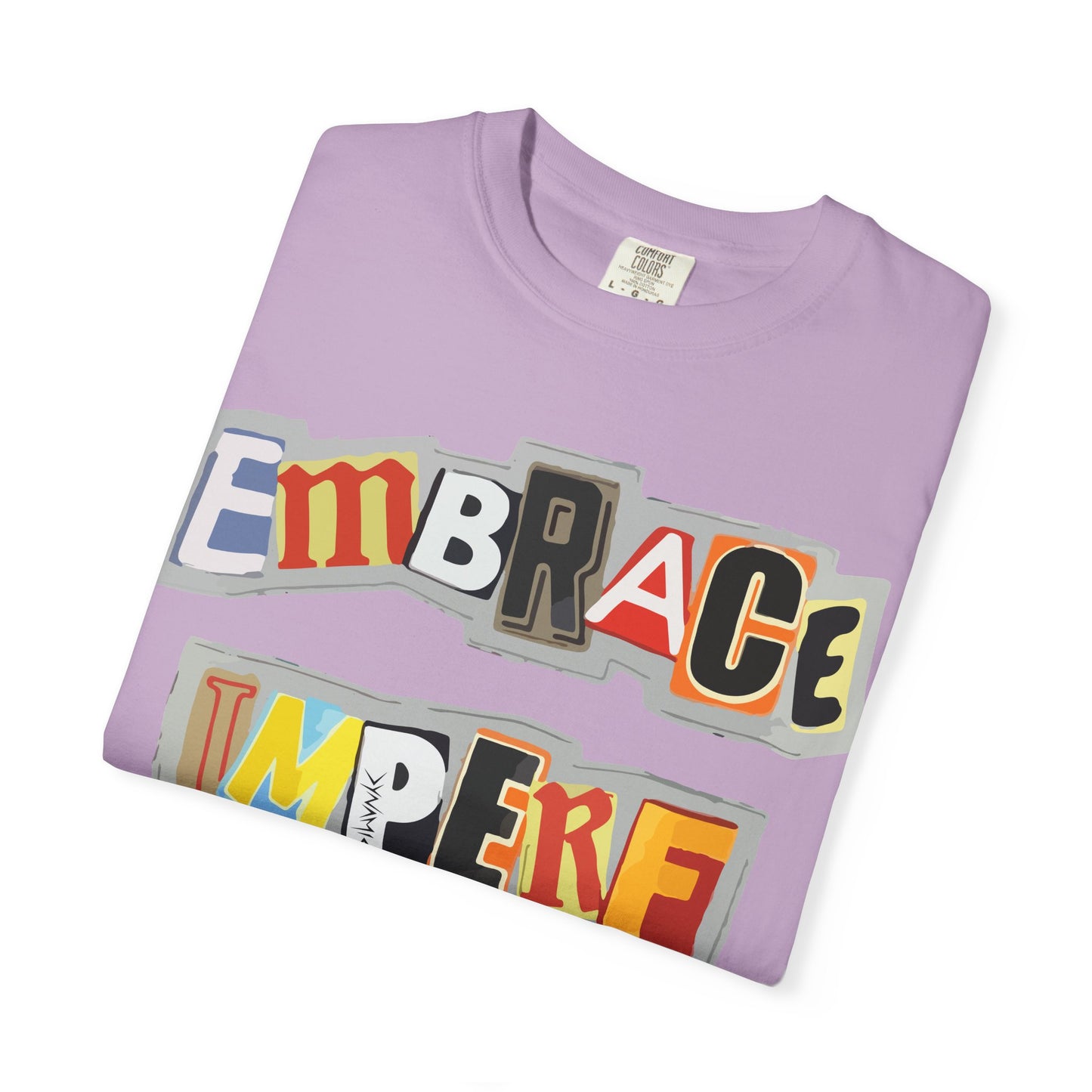 "Embrace Imperfection" Graphic T-Shirt