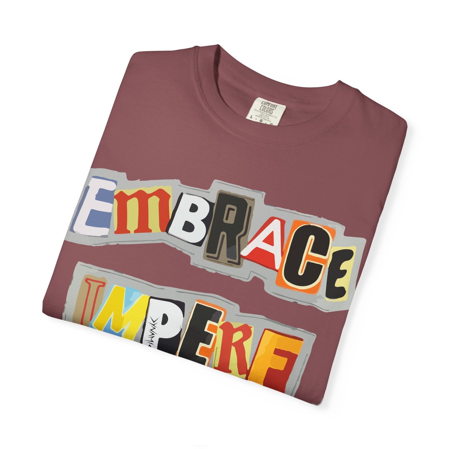 "Embrace Imperfection" Graphic T-Shirt